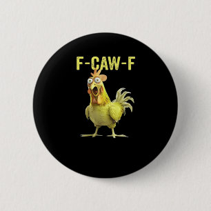 Badge Rond 5 Cm F Caw F Funny Chicken Classique Créatif Décontract