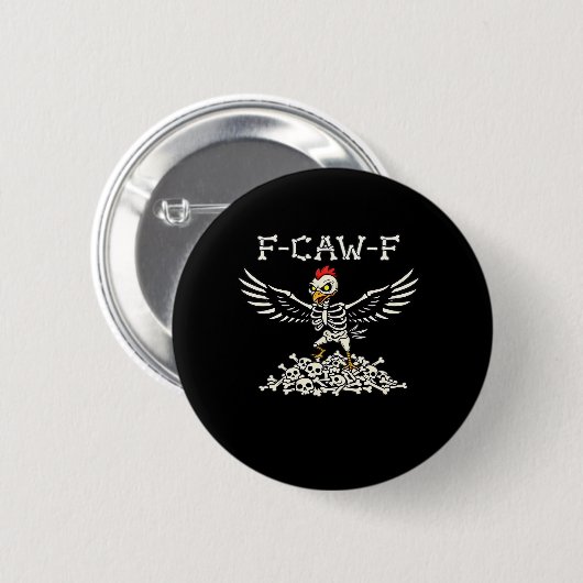 Badge Rond 5 Cm F-Caw-F Funny Chicken Halloween Cool Unique (Devant & derrière)