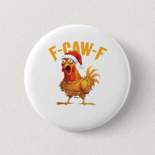 Badge Rond 5 Cm F-Caw-F Noël Poulet Drôle de Noël Essentiel