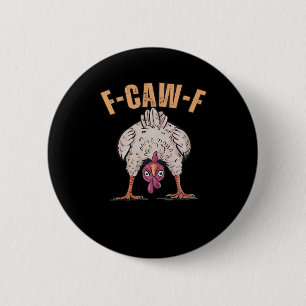 Badge Rond 5 Cm F Caw F Poulet Drôle Classique Style Rétro Cool