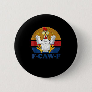 Badge Rond 5 Cm F-Caw-F Poulet Drôle qui Fait un Doigt d'Honneur V