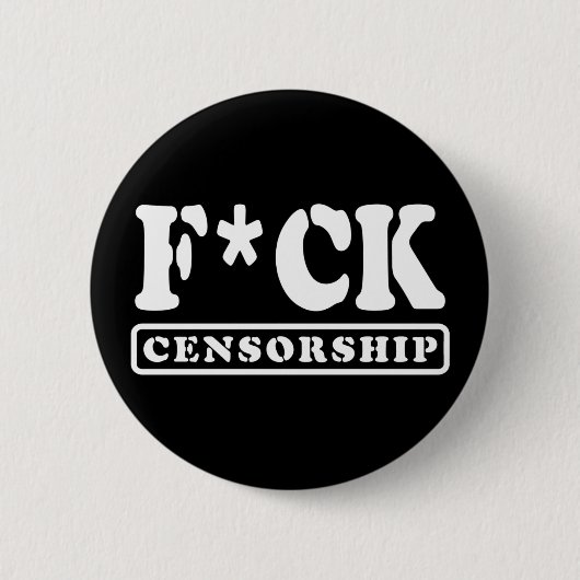 BADGE ROND 5 CM F*CK CENSORSHIP (Devant)