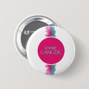Badge Rond 5 Cm F***K CANCER Cancer du sein/ovarien