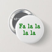 Badge Rond 5 Cm Fa la la la la (Devant & derrière)