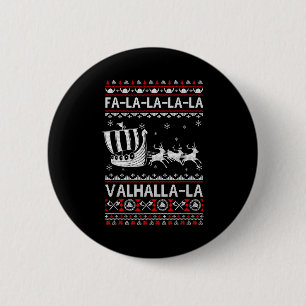 Badge Rond 5 Cm Fa La La Valhalla Bateau Viking Noël Xmas Laid