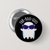 Badge Rond 5 Cm Fab-Boo-Lous Funny Ghost Pun Dark BG (Devant & derrière)