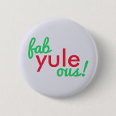 Badge Rond 5 Cm Fab Yule Ous | Fabuleux Noël élégant Fun Fab (Devant)