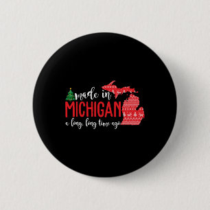 Badge Rond 5 Cm Fabriqué Au Michigan Il Y A Longtemps Noël