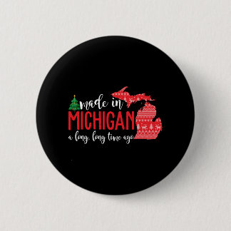 Badge Rond 5 Cm Fabriqué Au Michigan Il Y A Longtemps Noël
