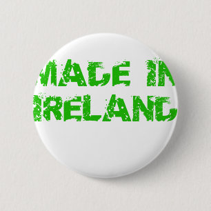 Badge Rond 5 Cm Fabriqué en Irlande Saint Patrick jour
