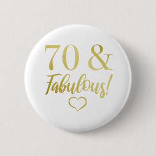 Badge Rond 5 Cm Fabuleux 70e anniversaire (or)