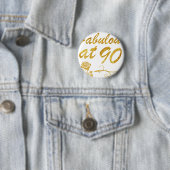 Badge Rond 5 Cm Fabuleux à 90 ans (En situation)