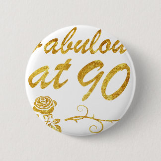 Badge Rond 5 Cm Fabuleux à 90 ans