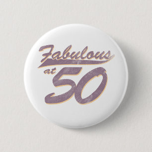 Badge Rond 5 Cm Fabuleux à l'anniversaire 50