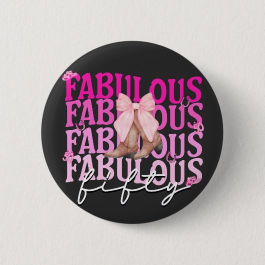 Badge Rond 5 Cm Fabuleux Cinquante Bottes de Bow Rose 50e annivers (Devant)