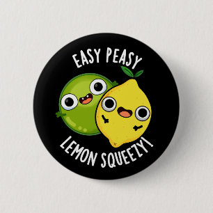 Badge Rond 5 Cm Facile Petit Citron Sérénité Pun Fruit Drôle Fond 