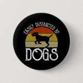 Badge Rond 5 Cm Facilement Distrait Par Les Chiens (Devant)