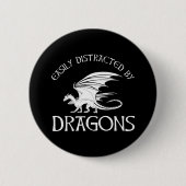 Badge Rond 5 Cm Facilement Distrait Par Les Dragons (Devant)
