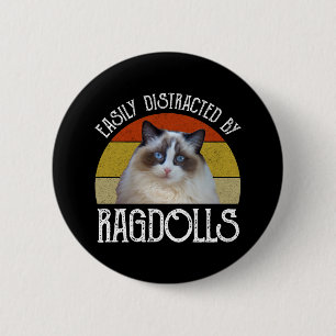 Badge Rond 5 Cm Facilement Distrait Par Les Ragdolls
