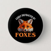 Badge Rond 5 Cm Facilement Distrait Par Les Renards (Devant)