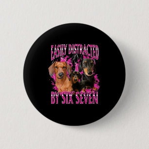Badge Rond 5 Cm Facilement Distrait Par Six Sept 67 Mème Dachshund