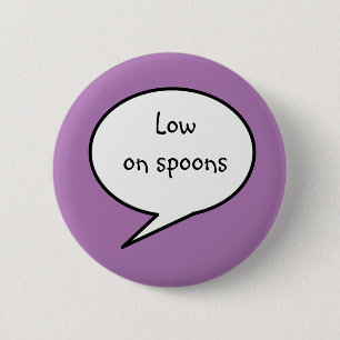 Badge Rond 5 Cm Faible sur les cuillères, sensibilisation, handic