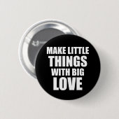 Badge Rond 5 Cm Faire des petites choses citations motivantes (Devant & derrière)