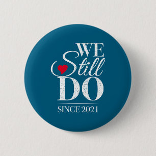 Badge Rond 5 Cm Faire encore depuis 2021 5ème mariage