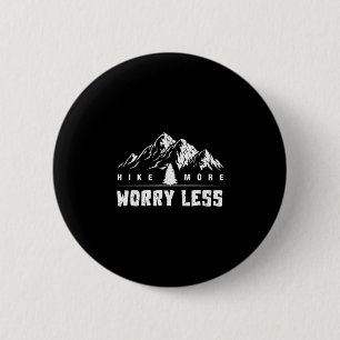 Badge Rond 5 Cm Faire plus de randonnée moins de soucis rétro moin