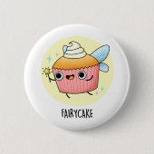 Badge Rond 5 Cm Fairy Cake Funny Cupcake Pun (Devant)