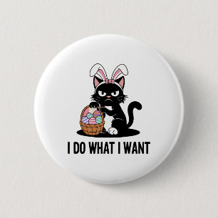 Badge Rond 5 Cm Fais ce que je veux Vintage Chat Noir Drôle de Cha