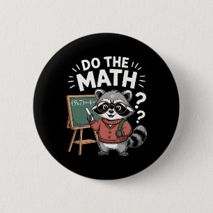Badge Rond 5 Cm Fais Le Calcul 67 Mème Drôle Six Sept Professeur É