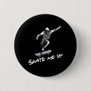 Badge Rond 5 Cm Fais-moi monter planche de skate Skateur Cadeau de