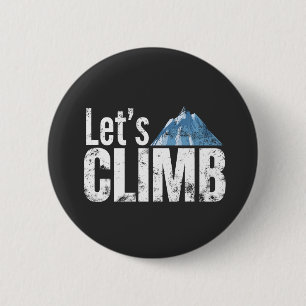 Badge Rond 5 Cm Faisons de l'escalade de montagne