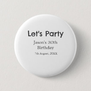 Badge Rond 5 Cm Faisons la fête heureux 30e anniversaire simple no