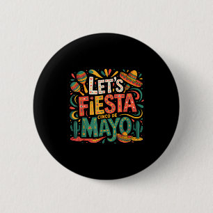 Badge Rond 5 Cm Faisons la fête mexicaine drôle 5 de mayo cinq