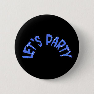 Badge Rond 5 Cm Faisons la fête  Tous les produits pour enfants