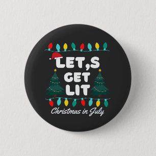 Badge Rond 5 Cm Faisons Lit Noël En Juillet T-shirt