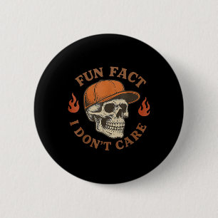 Badge Rond 5 Cm Fait amusant Je m'en fiche Squelette drôle Sarcast