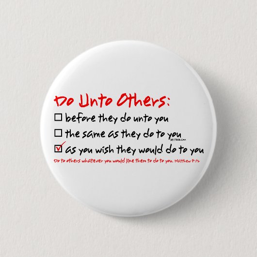 Badge Rond 5 Cm Faites à d'autres (Devant)