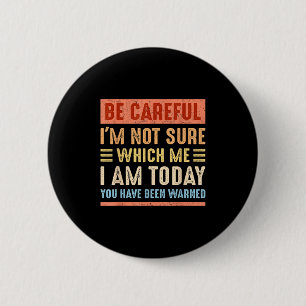 Badge Rond 5 Cm Faites attention, je ne suis pas sûr de savoir qui