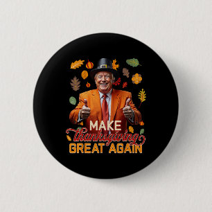 Badge Rond 5 Cm Faites de Thanksgiving une grande à nouveau automn