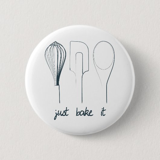 Badge Rond 5 Cm Faites-juste le cuire au four (Devant)