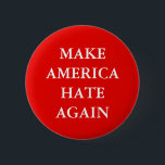 BADGE ROND 5 CM "FAITES L'AMÉRIQUE DÉTESTER ENCORE" PARODIENT<br><div class="desc">" FAITES L'AMÉRIQUE DÉTESTER ENCORE" PARODIENT le bouton de parodie de slogan d'atout.</div>
