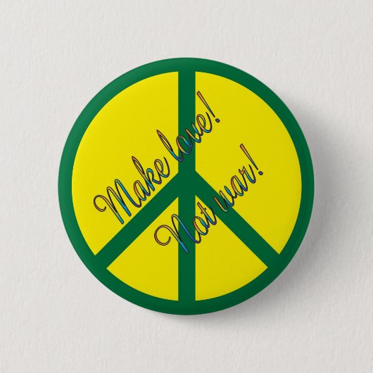 Badge Rond 5 Cm Faites l'amour ! Pas guerre ! (Devant)