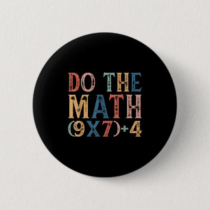 Badge Rond 5 Cm Faites Le Calcul 67 Mème Drôle 6 7 Six Sept Hommes
