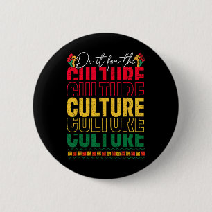 Badge Rond 5 Cm Faites-Le Pour La Culture Histoire Noire Dizaine D
