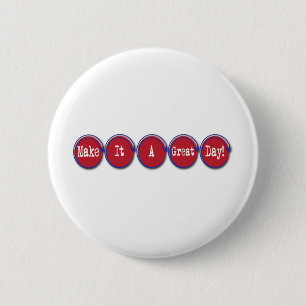 Badge Rond 5 Cm faites-lui un jour splendide