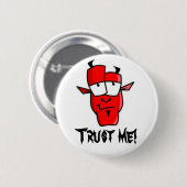 Badge Rond 5 Cm Faites-moi confiance ! (Devant & derrière)