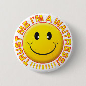 Badge Rond 5 Cm Faites-moi confiance de serveuse (Devant)
